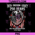Faith Freedom Eagle 250 Years PNG, 1776 2026 One Nation Under God PNG