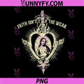 Faith Isnt for The Weak PNG, Christian Sacred Heart Graphic PNG