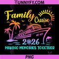 Family Cruise 2026 PNG, Making Memories Together PNG