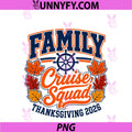 Family Cruise Squad Thanksgiving 2026 PNG, Vacation Fall PNG
