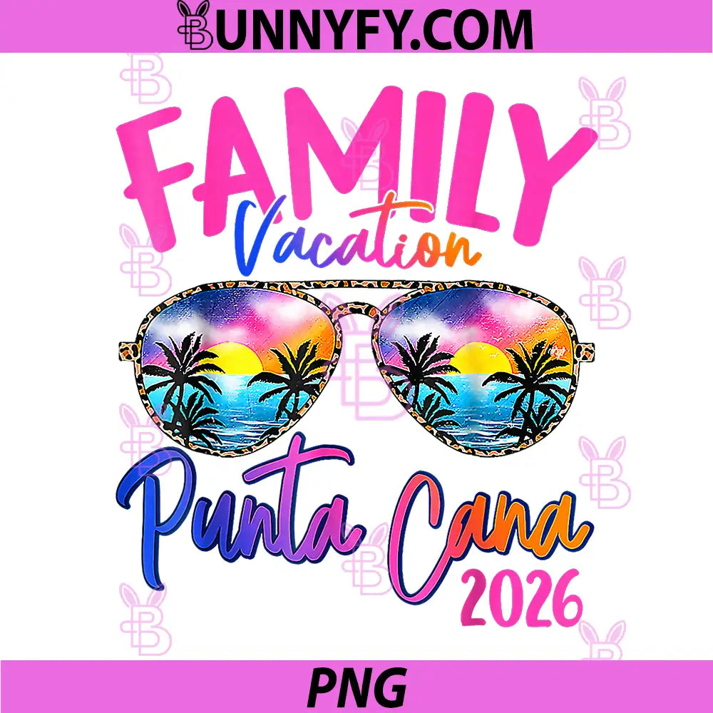 Family Vacation Punta Cana 2026 PNG, Matching Holiday Summer PNG