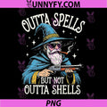 Fantasy Wizard Meme Outta Spells PNG, But Not Outta Shells Funny PNG