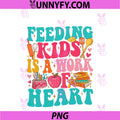 Feeding Kid Is Work Of Heart PNG, CafeterIa Life CafeterIa Worker PNG