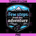 Few Steps from Any Adventure PNG, Local Pride Badge PNG