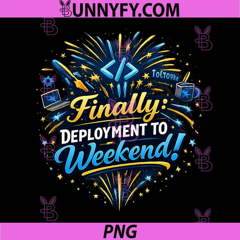 Finally Deployment to Weekend PNG, Programmer Humor Graphic PNG