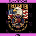 Firefighter 250th Anniversary PNG, 1776-2026 America Patriotic PNG