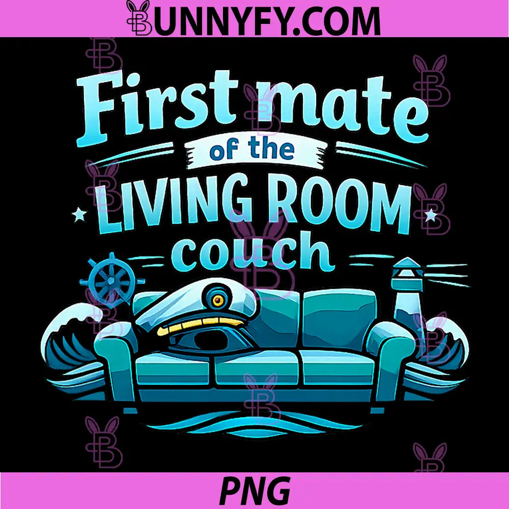 First Mate of The Living Room Couch PNG, Nautical Badge PNG