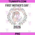 First Mothers Day 2026 PNG, Floral New Mom Baby Design PNG