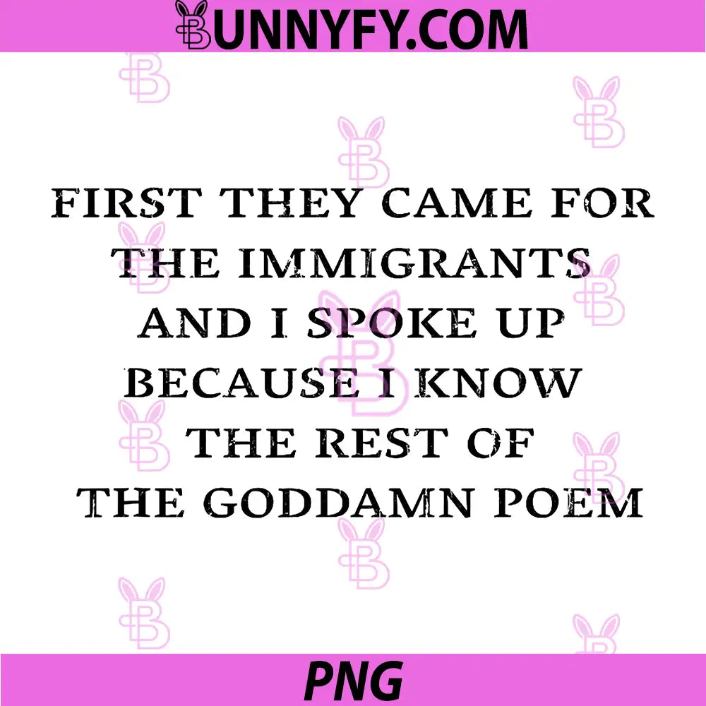 First They Came For The Immigrants Quote PNG, Funny Protest Saying PNG
