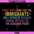 First They Came For The Immigrants Quote PNG, Political Protest Saying PNG