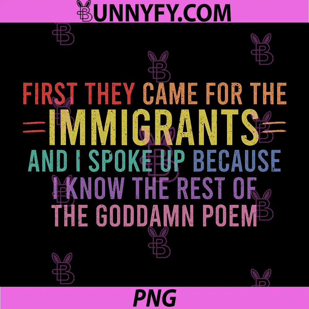 First They Came For The Immigrants Quote PNG, Political Protest Saying PNG