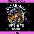 Fisherman Retirement 2026 PNG, Ofishally Retired 2026 PNG