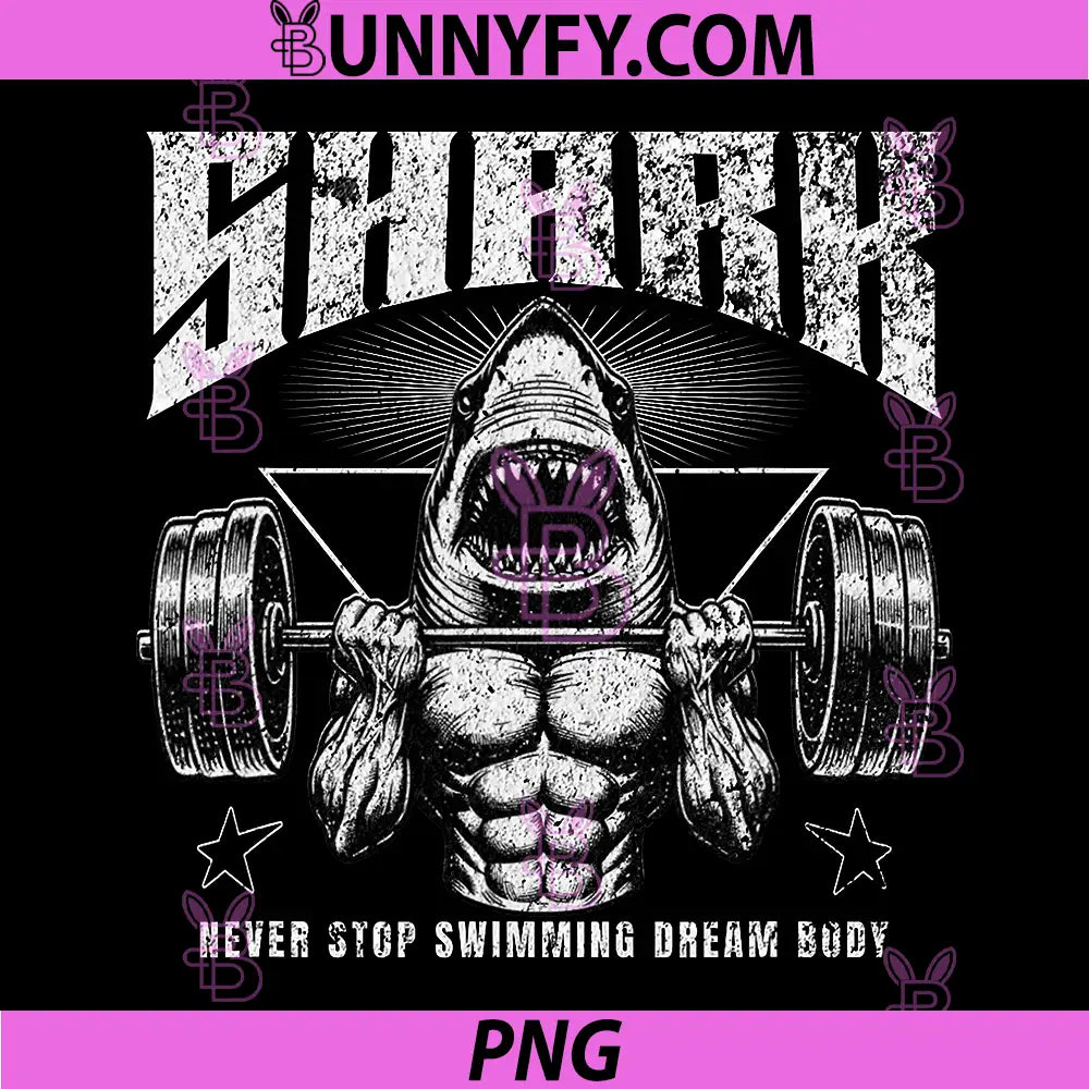 Fitness Shark PNG, Never Stop Gym Life PNG