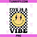 Five is A Vibe 5 Years Old Birthday PNG, Happy Face 5th Birthday PNG
