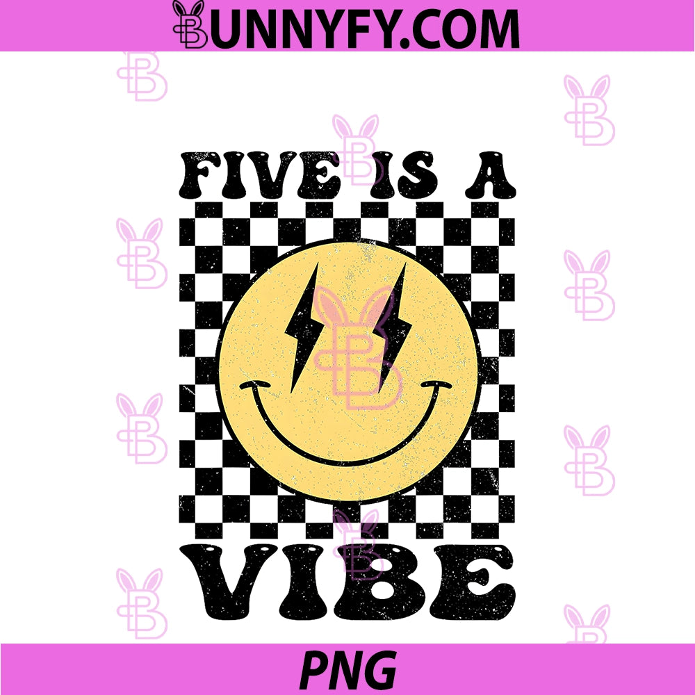 Five is A Vibe 5 Years Old Birthday PNG, Happy Face 5th Birthday PNG