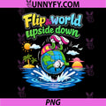 Flip The World Upside Down PNG, Permanent Vacation Party PNG