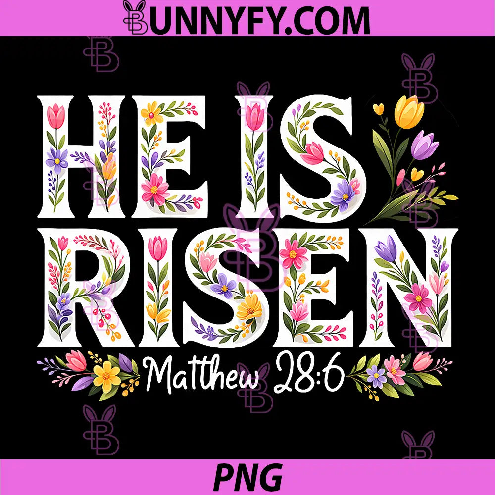 Floral He is Risen Jesus PNG, Christian Happy Easter PNG