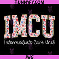 IMCU Nurse Intermediate Care Unit PNG, Nurse Appreciation PNG
