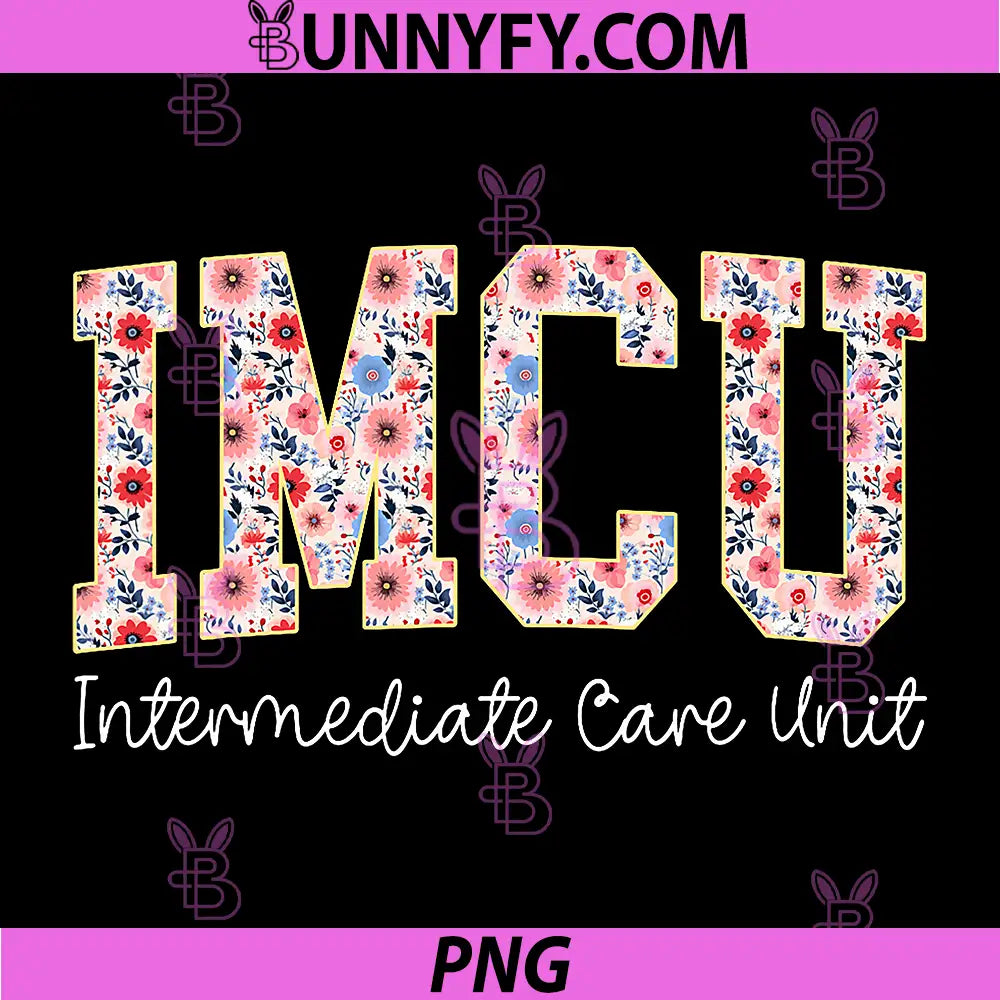IMCU Nurse Intermediate Care Unit PNG, Nurse Appreciation PNG