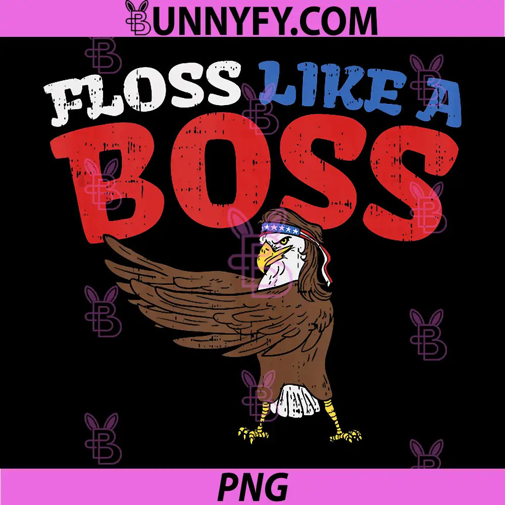 Floss Like A Boss Dance PNG, Eagle Flossing Bird 4th of Jul PNG