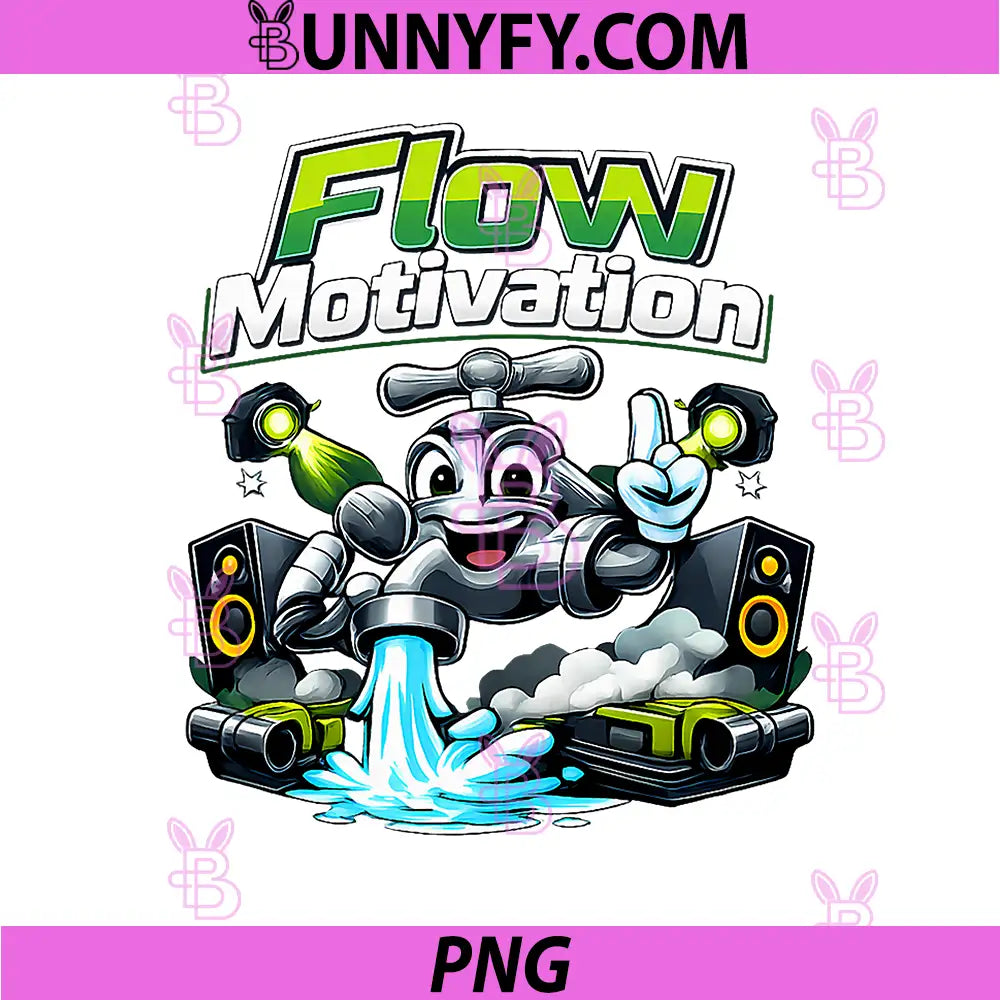 Flow Motivation PNG, Plumber Pipe Pun Faucet Graphic PNG