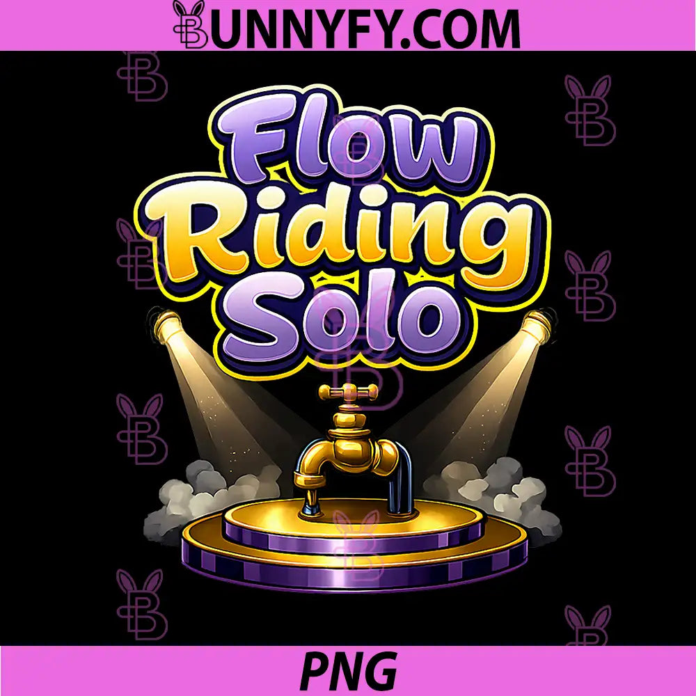 Flow Riding Solo PNG, Plumber Pipe Pun Faucet Graphic PNG