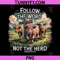 Follow the Word Not the Herd PNG, Christian Highland Cow Farm PNG