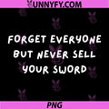 Forgive Anyone and Everyone PNG, BUT Don't Sell Your Sword PNG