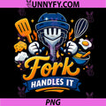 Fork Handles It PNG, Cooking Baking Foodie Graphic PNG