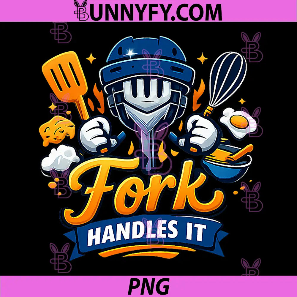 Fork Handles It PNG, Cooking Baking Foodie Graphic PNG