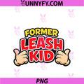 Former Leash Kid PNG, Funny Retro Throwback Humor Shirt Exchange PNG