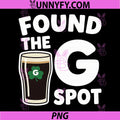 Found The G Spot PNG, Funny St Patricks Day Beer Drinking PNG