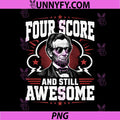 Four Score and Still PNG, Awesome Abraham Lincoln PNG