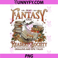 In My Fantasy Era Readers Society PNG, Dragons And Epic Tales Bookish PNG