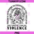 Dragon Floral Violence Quote Dark Fantasy PNG, Nowhere In Existence Art PNG