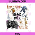 Burn It Down Brave The Dark Dragon Art PNG, Fly Or Die Fourth Wing PNG