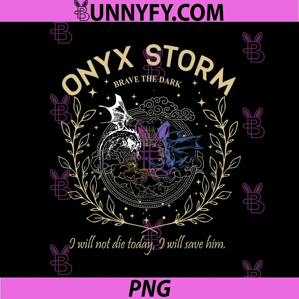 Onyx Storm Brave The Dark Gothic Dragon PNG, Fantasy Quote Art PNG