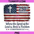 Freedom Christian America 250th PNG, Anniversary Jesus 4th of July PNG