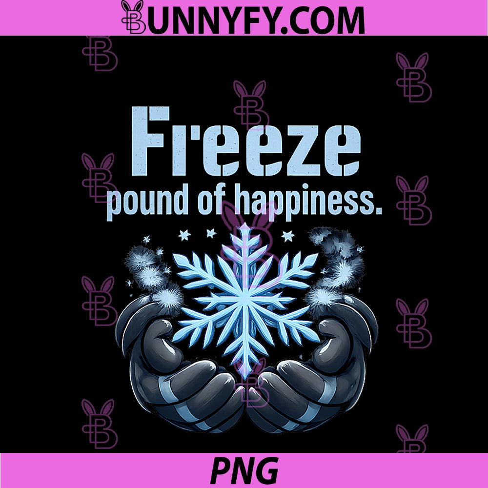 Freeze Pound Of Happiness HVAC PNG, Thermostat Humor PNG
