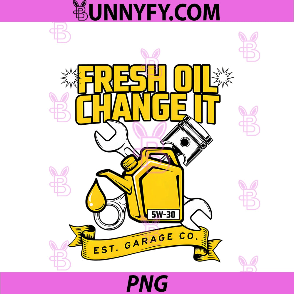 Fresh Oil Change It PNG, Est. Garage Co. PNG