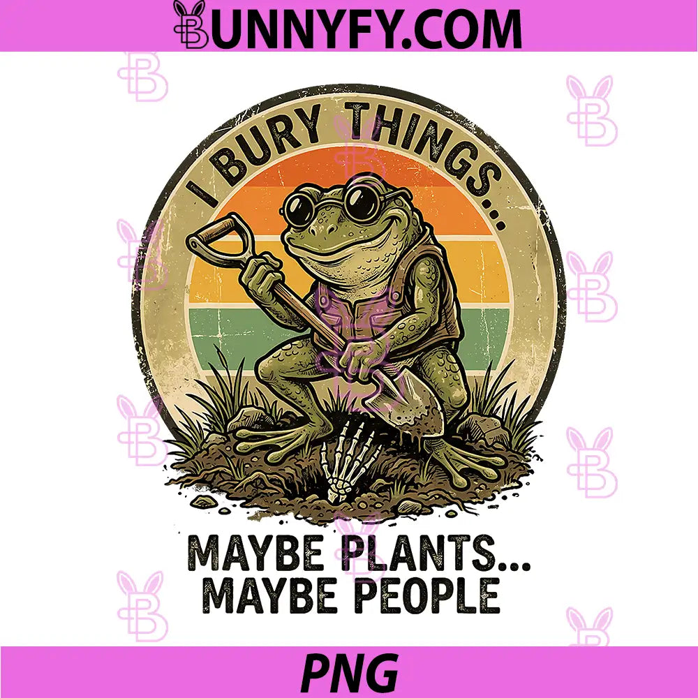 Frog I Bury Things Maybe Plants Maybe People PNG