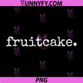 Fruitcake Period Typography Quote PNG, Minimal Sarcastic Text Design PNG