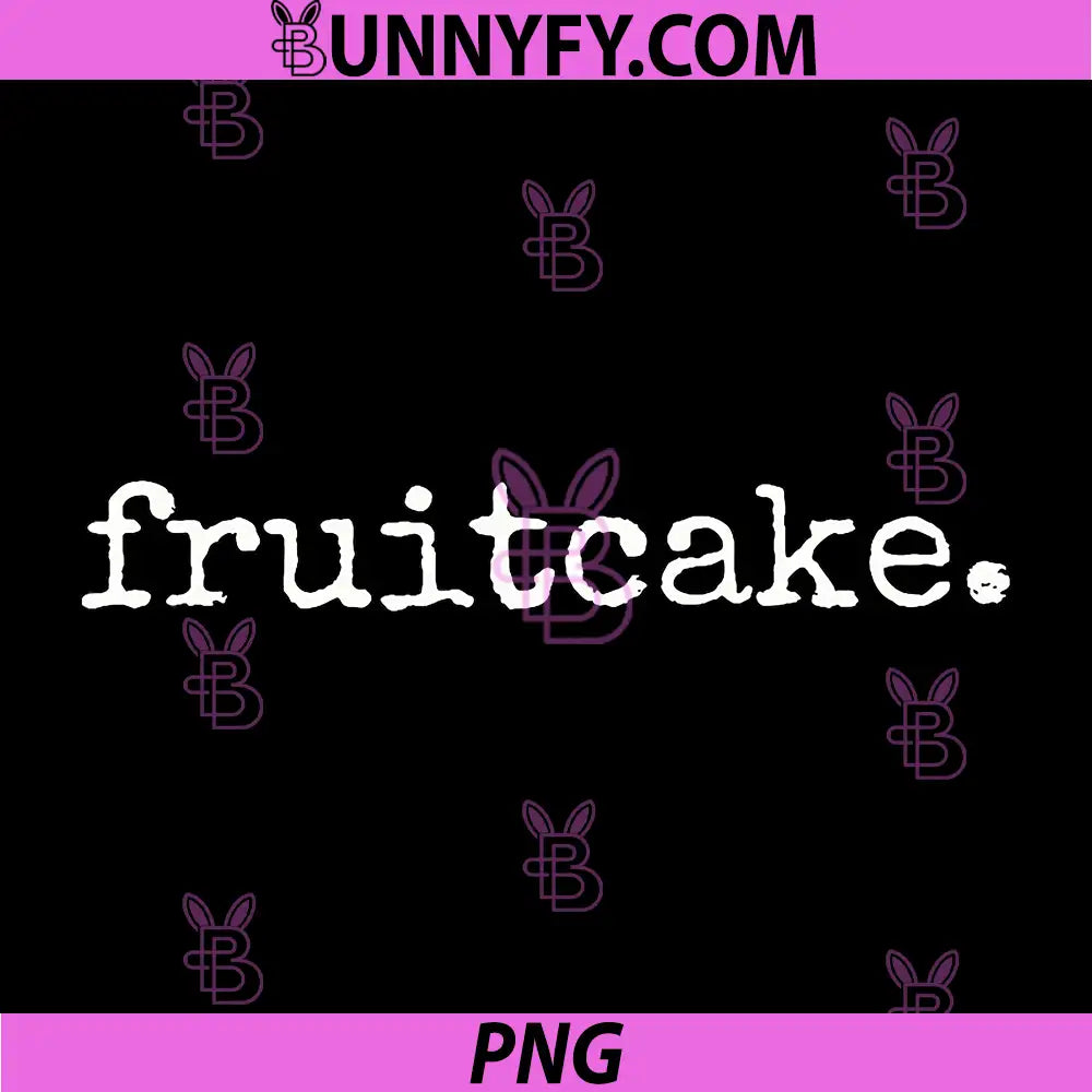 Fruitcake Period Typography Quote PNG, Minimal Sarcastic Text Design PNG