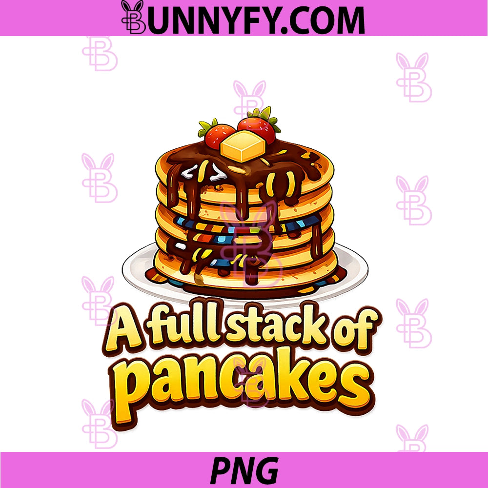 Full Stack Pancakes PNG, Programmer Humor Graphic PNG