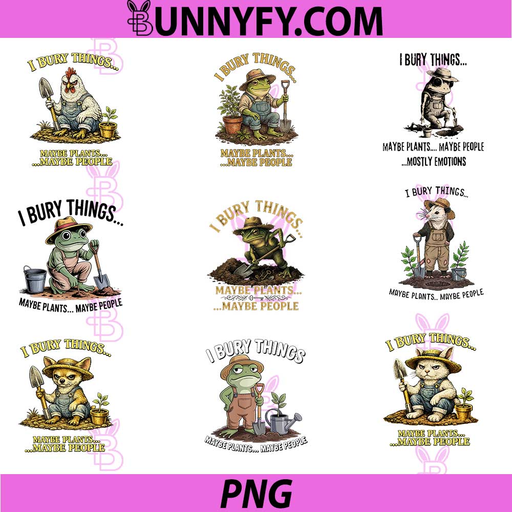 Funny Chicken PNG, I Bury Things Maybe Plants Maybe People PNG