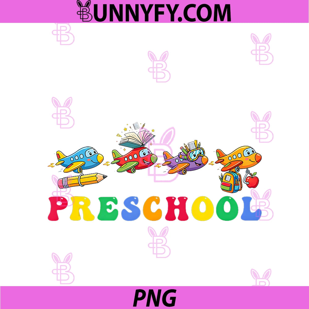 Funny Airplane Preschool Back To School PNG, Teacher Student PNG