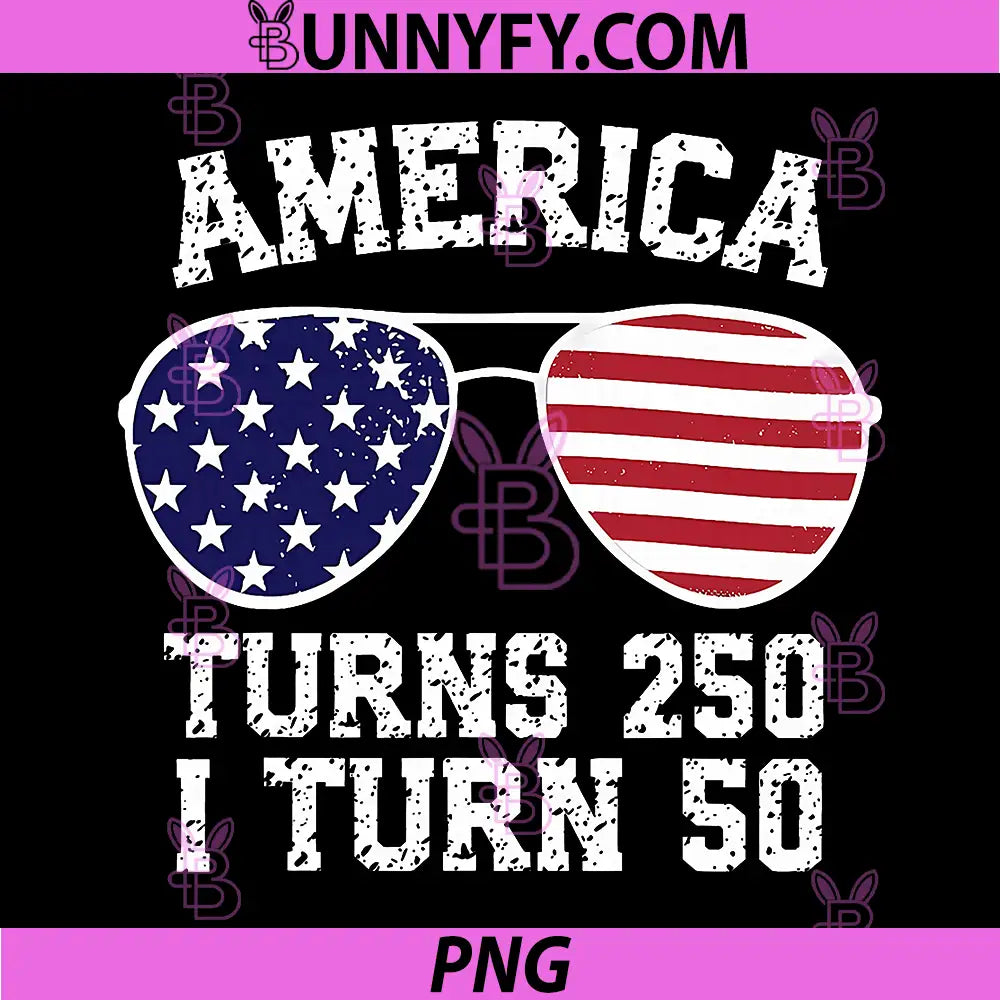 Funny America Turns 250 I Turn 50 PNG, 1976 50th Birthday PNG