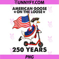 Funny American Goose On The Loose PNG, 250 America Years USA Flag PNG