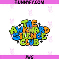 Funny And Colorful PNG, The Awkward Silence Club Statement PNG