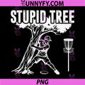 Funny Angry Disk Golf Player Saying PNG, Stupid Tree PNG